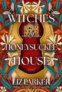 Witches of Honeysuckle House : A Novel