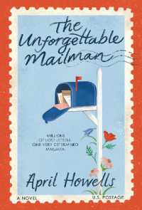 The Unforgettable Mailman : A Novel
