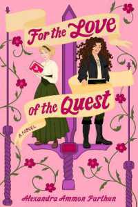 For the Love of the Quest : A Novel