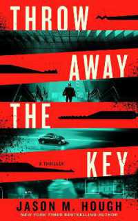 Throw Away the Key : A Novel