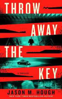 Throw Away the Key : A Novel
