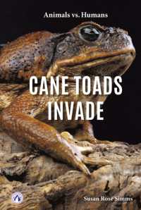 Cane Toads Invade (Animals vs. Humans) （Library Binding）