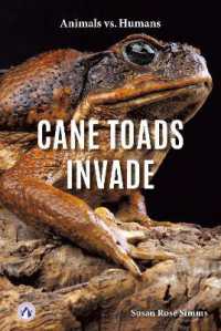 Cane Toads Invade (Animals vs. Humans) （Library Binding）