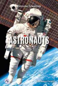 Astronauts (Extreme Scientists) （Library Binding）