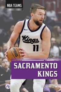 Sacramento Kings (Nba Teams) （Library Binding）