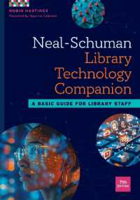 Neal-Schuman Library Technology Companion : A Basic Guide for Library Staff （7TH）