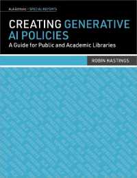 Creating Generative AI Policies : A Guide for Public and Academic Libraries