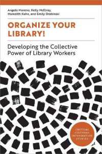 Organize Your Library! : Developing the Collective Power of Library Workers (Critical Cultural Information Studies)