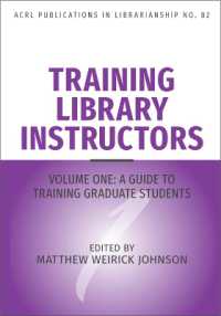 Training Library Instructors Volume 82 : Vol 1: a Guide to Training Graduate Students (Acrl Publications in Librarianship)