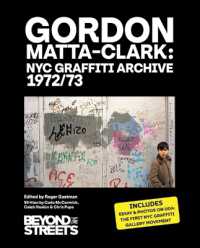 Gordon Matta-Clark : NYC Graffiti Archive 1972/73