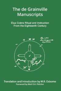 The de Grainville Manuscripts : Elus Coens Ritual and Instruction from the Eighteenth Century (The Elus Coens Library) （2ND）
