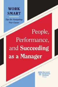 People, Performance, and Succeeding as a Manager (HBR Work Smart Series) (HBR Work Smart Series) （2024. 224 S. 9.25 in）