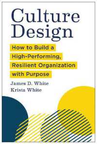Culture Design : How to Build a High-Performing, Resilient Organization with Purpose （2025. 256 S. 9.25 in）