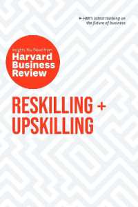 Reskilling and Upskilling: The Insights You Need from Harvard Business Review (Hbr Insights Series)