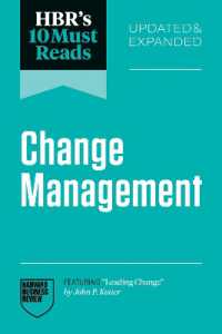 HBR's 10 Must Reads on Change Management, Updated and Expanded (featuring 'Leading Change' by John P. Kotter)