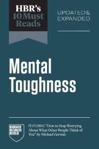 HBR's 10 Must Reads on Mental Toughness, Updated and Expanded (featuring 'How to Stop Worrying about What Other People Think of You' by Michael Gervais)