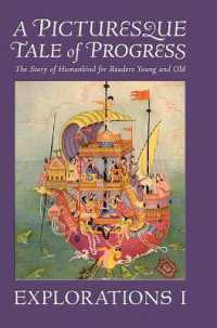 A Picturesque Tale of Progress : The Story of Humankind for Readers Young and Old: Explorations I