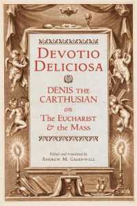 Devotio Deliciosa: Denis the Carthusian on the Mass and the Eucharist