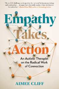 Empathy Takes Action : An Autistic Therapist on the Radical Work of Connection