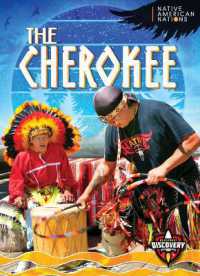 The Cherokee (Native American Nations)