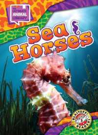 Sea Horses (The Ultimate Animal Library) （Library Binding）