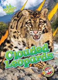 Clouded Leopards (Wild about Cats!) （Library Binding）