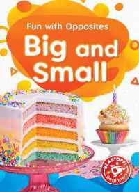 Big and Small (Fun with Opposites) （Library Binding）