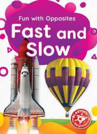 Fast and Slow (Fun with Opposites) （Library Binding）