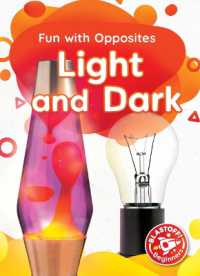 Light and Dark (Fun with Opposites) （Library Binding）