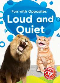 Loud and Quiet (Fun with Opposites) （Library Binding）