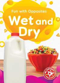 Wet and Dry (Fun with Opposites) （Library Binding）