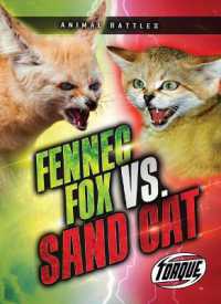 Fennec Fox vs. Sand Cat (Animal Battles) （Library Binding）