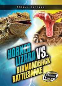 Horned Lizard vs. Diamondback Rattlesnake (Animal Battles) （Library Binding）