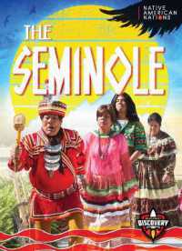 The Seminole (Native American Nations) （Library Binding）
