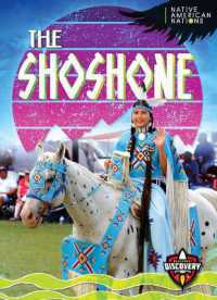 The Shoshone (Native American Nations) （Library Binding）