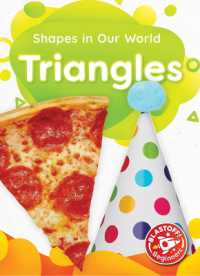 Triangles (Shapes in Our World) （Library Binding）