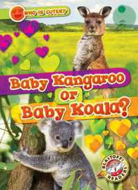 Baby Kangaroo or Baby Koala? (Who Is Cuter?) （Library Binding）