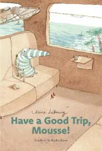 Have a Good Trip, Mousse! (Mousse)