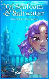 Of Seafoam & Saltwater: The Piscea Chronicles Book 1 (The Piscea Chronicles") 〈1〉