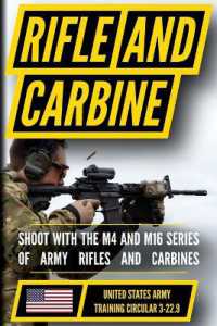 The Official US Army Rifle and Carbine Handbook - Updated : A Marksmanship Guide for M4 and M16 Series Weapons