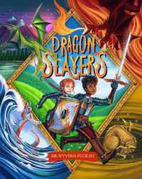 Dragon Slayers : The Essential Training Guide for Young Dragon Fighters （Enlarged/Expanded）