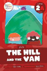 The Hill and the Van : Level 2A (j/v/w) (Read and Grow Phonics Fiction Level 2) （Library Binding）