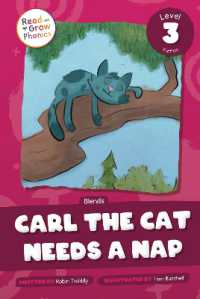 Carl the Cat Needs a Nap : Level 3 (Blends) (Read and Grow Phonics Fiction Level 3) （Library Binding）
