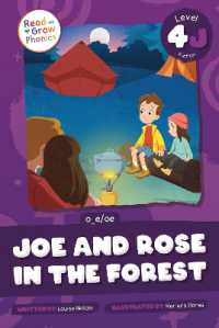 Joe and Rose in the Forest : Level 4J (o_e/oe) (Read and Grow Phonics Fiction Level 4) （Library Binding）