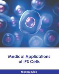 Medical Applications of Ips Cells