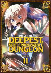 Into the Deepest, Most Unknowable Dungeon Vol. 11 (Into the Deepest, Most Unknowable Dungeon)