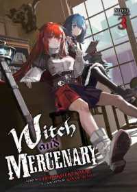 Witch and Mercenary (Light Novel) Vol. 3 (Witch and Mercenary (Light Novel))