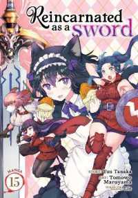 Reincarnated as a Sword (Manga) Vol. 15 (Reincarnated as a Sword (Manga))