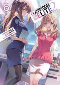 Classroom of the Elite: Year 2 (Light Novel) Vol. 12 (Classroom of the Elite: Year 2 (Light Novel))