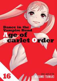 Dance in the Vampire Bund: Age of Scarlet Order Vol. 16 (Dance in the Vampire Bund: Age of Scarlet Order)